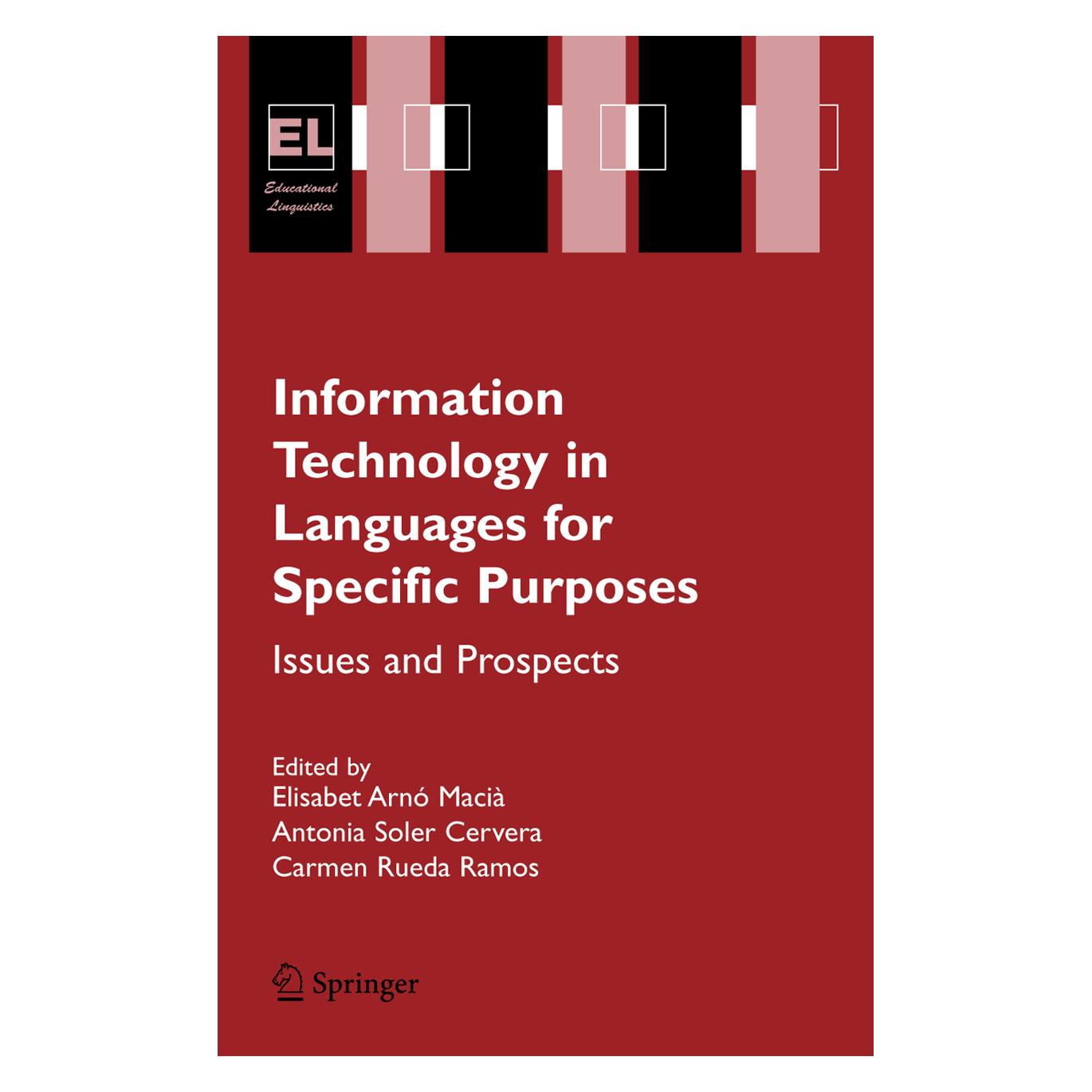 Springer Information Technology in Languages for Specific Purposes (Englisch, Softcover, Antonia Soler Cervera, Carmen Rueda Ramos, Elisabet Arnó Macià) (55380278)