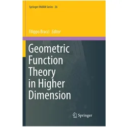 Geometric Function Theory in Higher Dimension, Fachbücher von Filippo Bracci