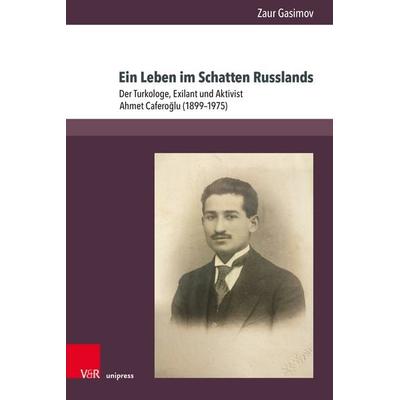 Ein Leben im Schatten Russlands, Gebundene Ausgabe von Zaur Gasimov, V&R Unipress, 978-3-8471-1983-8