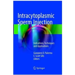 Intracytoplasmic Sperm Injection, Fachbücher von Gianpiero D. Palermo, E. Scott Sills, Gianpiero/Scott Sills, D Palermo