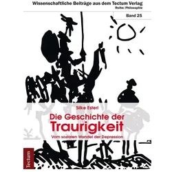 Die Geschichte der Traurigkeit, Fachbücher von Silke Esterl