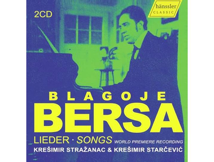 Blagoje Bersa: Lieder/Songs