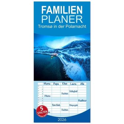Familienplaner 2026 - Tromsø in der Polarnacht mit 5 Spalten (Wandkalender, 21 x 45 cm) CALVENDO