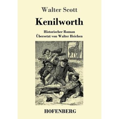 Kenilworth, Taschenbuch von Walter Scott, Hofenberg, 978-3-7437-3090-8