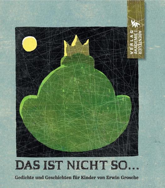 Erwin Grosche - Das ist nicht so, das ist ganz anders: Gedichte und Geschichten für Kinder von Erwin Grosche mit Bildern von Hans Christian Rüngeler - Preis vom 09.10.2026 07:28:09 h