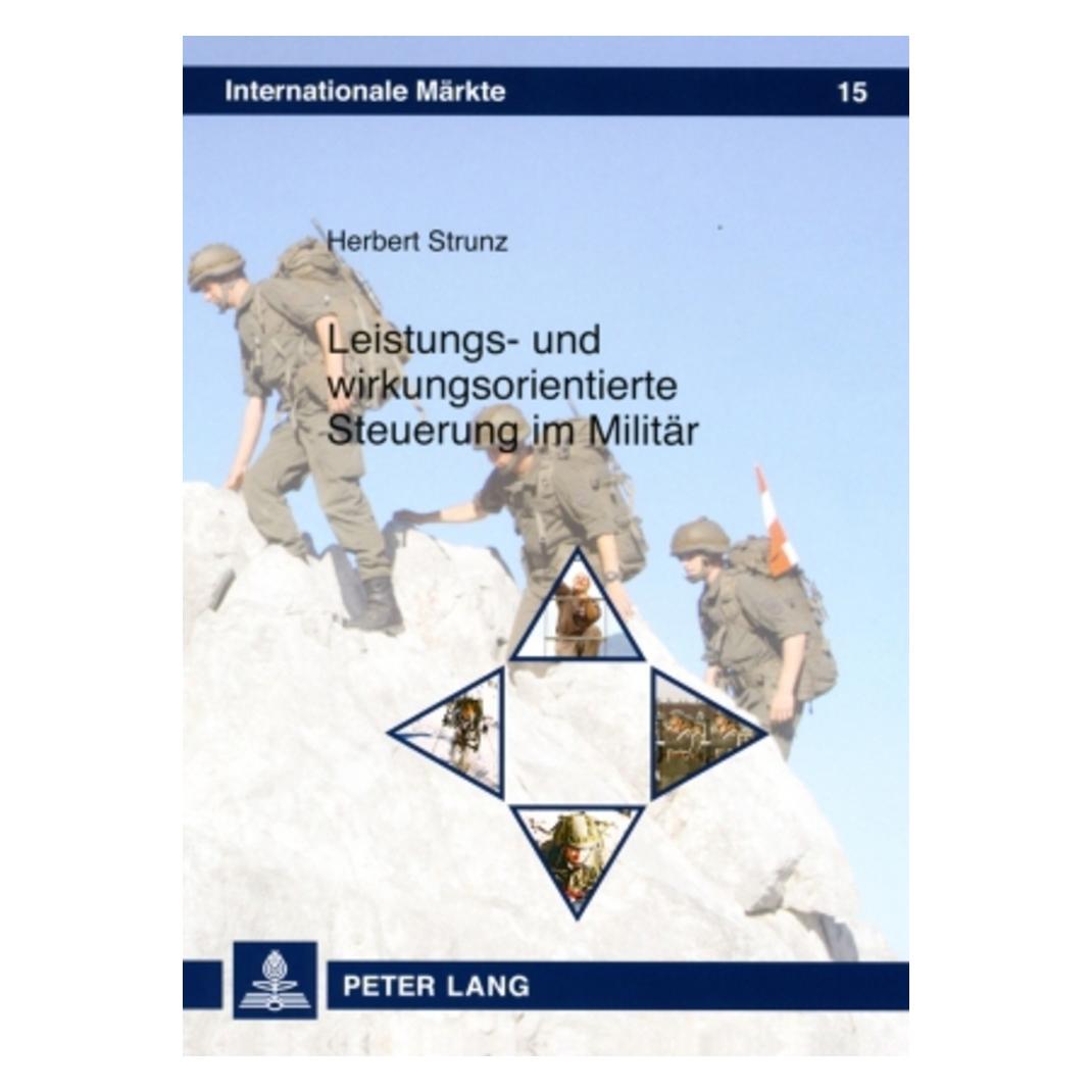 Peter Lang Leistungs- und wirkungsorientierte Steuerung im Militär (Deutsch, Softcover, Herbert Strunz) (56030738)