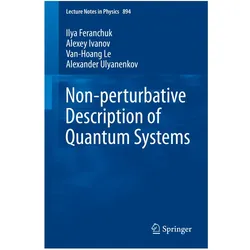 Non-perturbative Description of Quantum Systems, Fachbücher von Alexey Ivanov, Ilya Feranchuk, Alexander Ulyanenkov, Van-Hoang Le