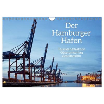 Der Hamburger Hafen - Touristenattraktion, Güterumschlag, Arbeitsstätte (Wandkalender 2027 DIN A4 quer), CALVENDO Monatskalender