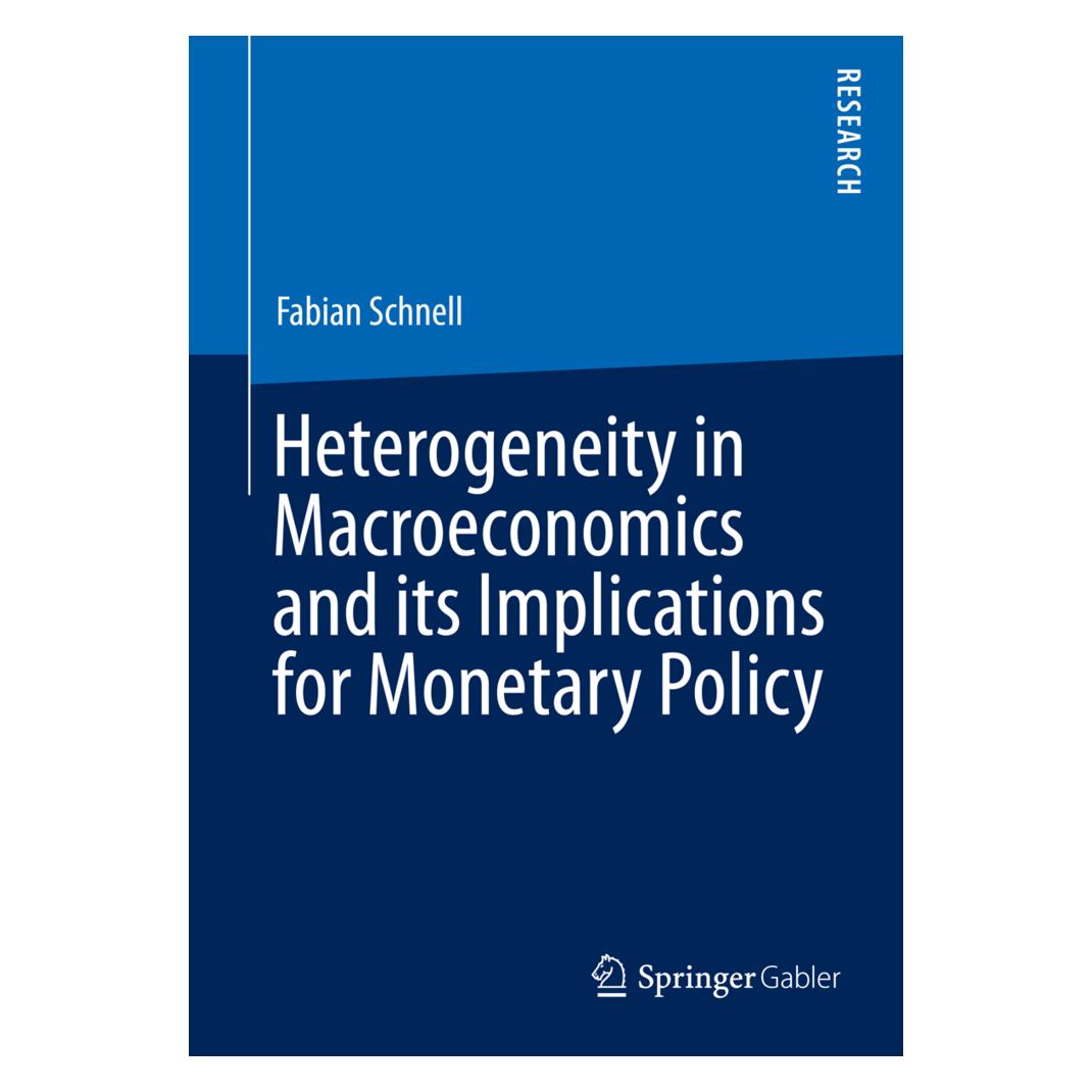 Springer Heterogeneity in Macroeconomics and its Implications for Monetary Policy (Englisch, Softcover, Fabian Schnell) (55587478)