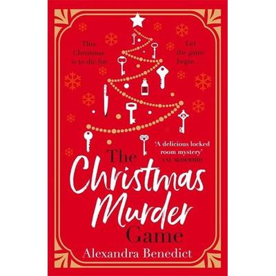 The Christmas Murder Game, Taschenbuch von Alexandra Benedict, Bonnier Zaffre, 978-1-83877-479-0