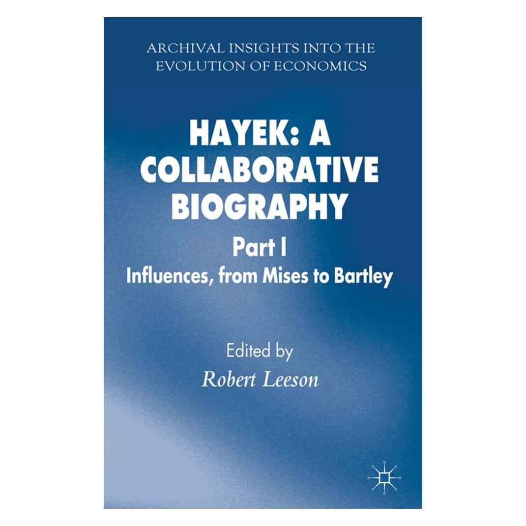 Springer Hayek: A Collaborative Biography (Englisch, Softcover, Robert Leeson) (55817236)