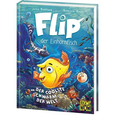 Flip, der Einhornfisch (Band 1) - Der coolste Schwarm der Welt, Gebundene Ausgabe von Julia Boehme, Loewe