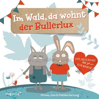 Im Wald, da wohnt der Bullerlux, Gebundene Ausgabe von Miriam Farnung, Mvg, 978-3-7474-0374-7
