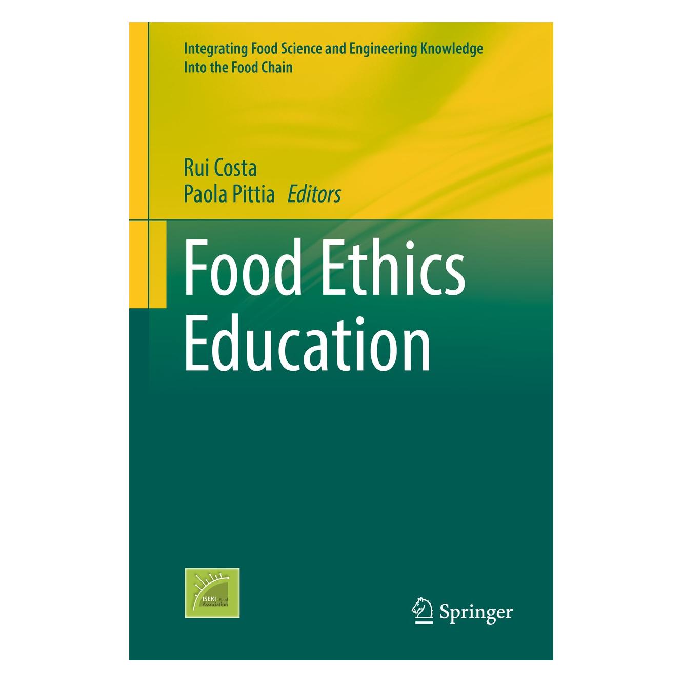Springer Food Ethics in Food Studies Education (9783319647364)