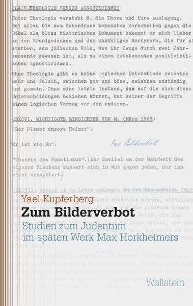 Yael Kupferberg - Zum Bilderverbot: Studien zum Judentum im späten Werk Max Horkheimers (Studien zu Ressentiments in Geschichte und Gegenwart) - Preis vom 09.10.2026 07:28:09 h