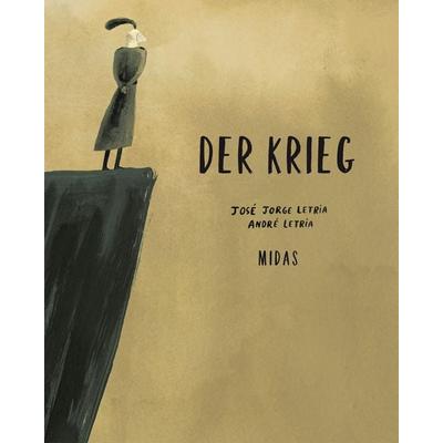 Der Krieg, Gebundene Ausgabe von José Jorge Letria, Midas Kinderbuch, 978-3-03876-134-1