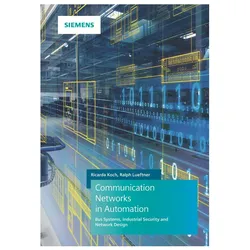 Communication Networks in Automation, Fachbücher von Ricarda Koch, Ralph Lueftner