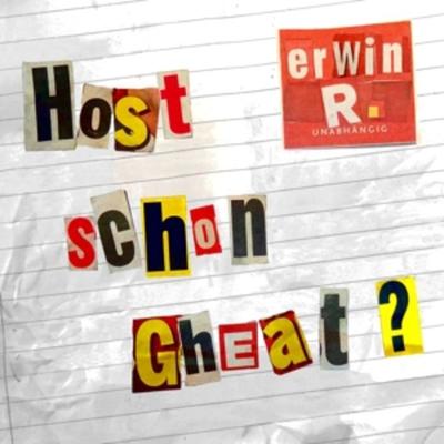 Host schon gheat? - Erwin R., CD