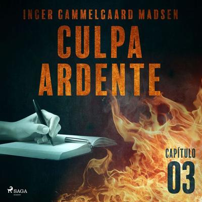 Culpa ardente - Capítulo 3 - Inger Gammelgaard Madsen, Audio, 9788726232530