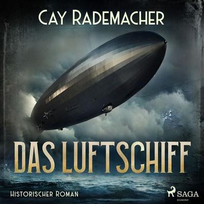 Das Luftschiff - Cay Rademacher, Audio, 4064066653057