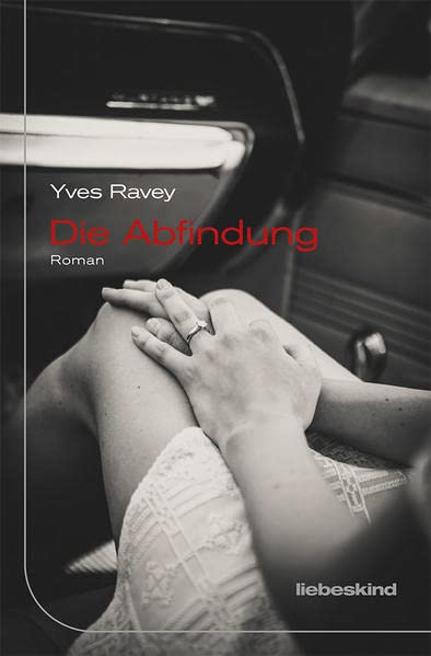 Yves Ravey - Die Abfindung: Roman - Preis vom 09.10.2026 07:28:09 h