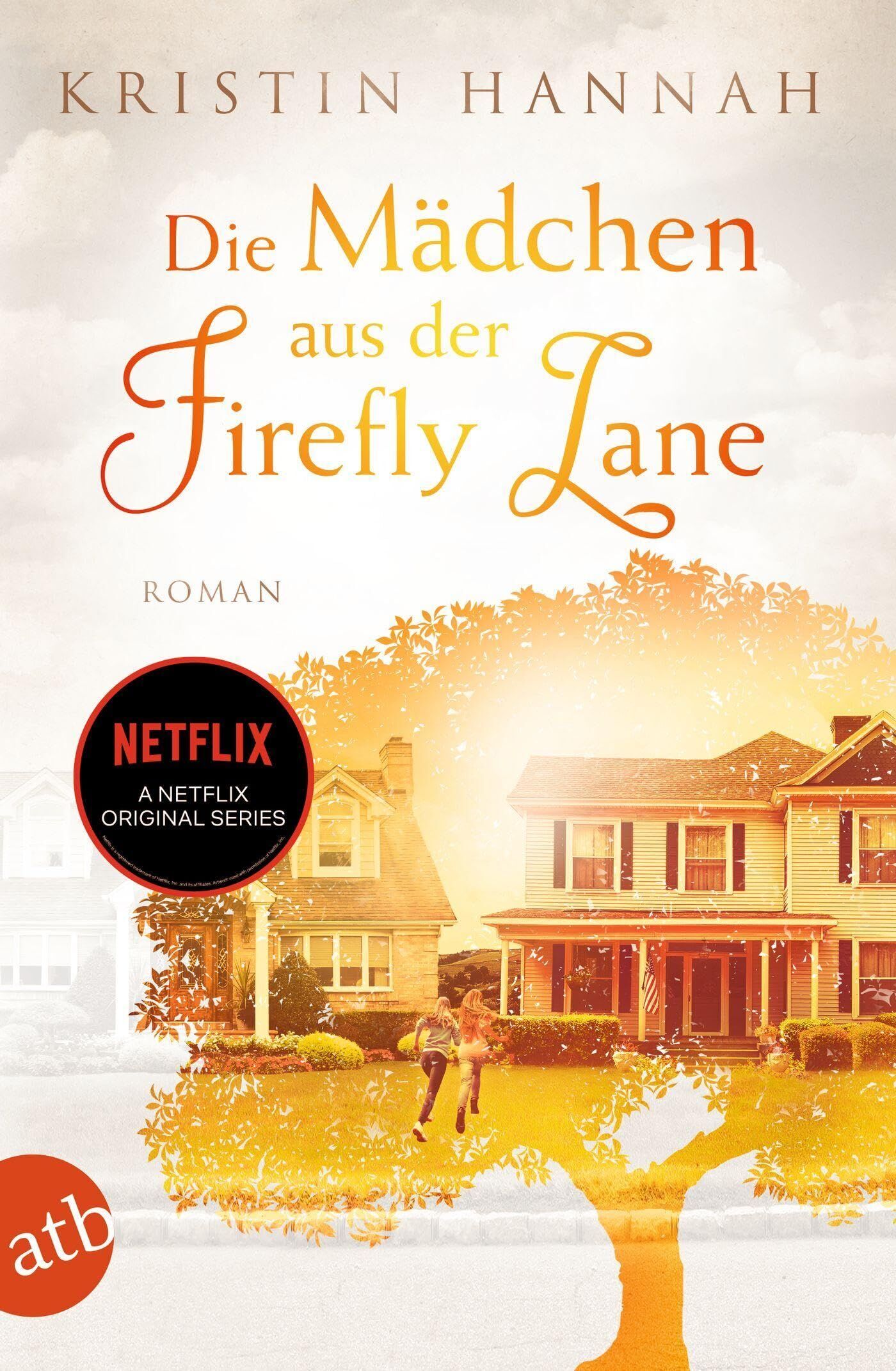 Kristin Hannah - Die Mädchen aus der Firefly Lane - Preis vom 16.10.2026 11:41:07 h