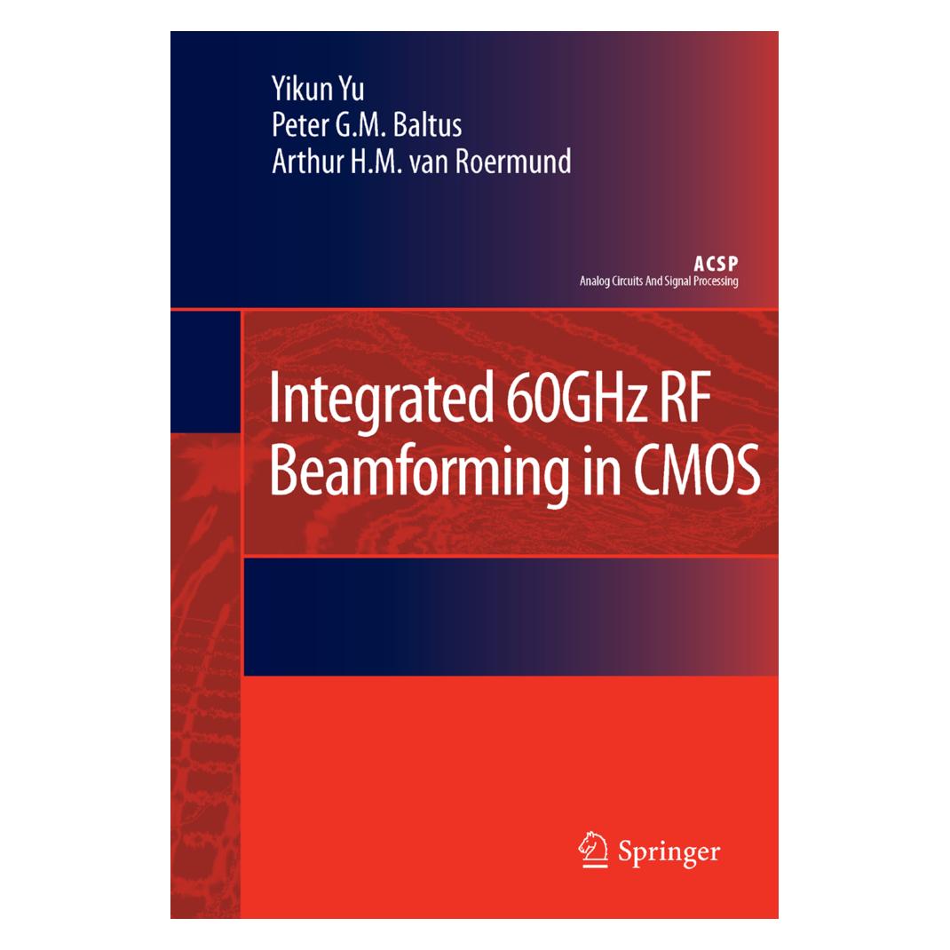 Springer Integrated 60GHz RF Beamforming in CMOS (Englisch, Softcover, Arthur H M van Roermund, Peter G M Baltus, Yikun Yu) (55515667)
