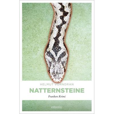 Natternsteine, Taschenbuch von Helmut Vorndran, Emons Verlag