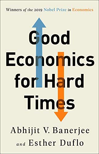 Banerjee, Abhijit V. - Good Economics for Hard Times - Preis vom 09.10.2026 07:28:09 h