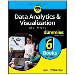 Data Analytics & Visualisation All-In-One for Dummies, Fachbücher von Alan R. Simon, John Paul Mueller, Joseph Schmuller, Paul McFedries, J Hyman, Taylor, Luca, Jonathan, Hyman, Lillian, Allen G., Pierson, Reichental, Jack A., Massaron