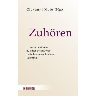 Zuhören, Gebundene Ausgabe von , Herder, 978-3-451-03731-3
