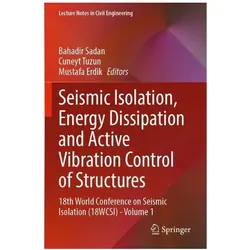 Seismic Isolation, Energy Dissipation a, Fachbücher von Mustafa Erdik, Cuneyt Tuzun, Bahadir Sadan