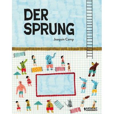 Der Sprung, Gebundene Ausgabe von Joaquín Camp, Katapult Verlag, 978-3-689-72011-7