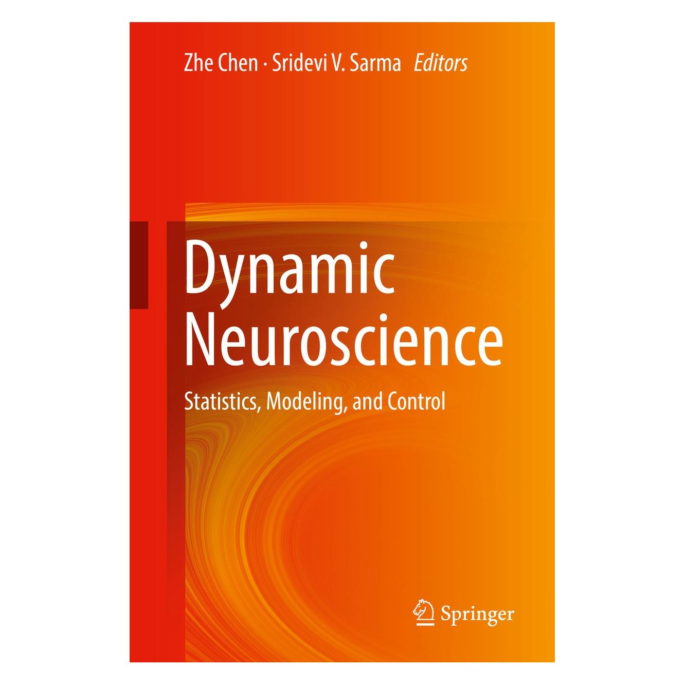 Springer Dynamic Neuroscience (Englisch, Hardcover, Sridevi V. Sarma, Zhe Chen) (9783319719757)