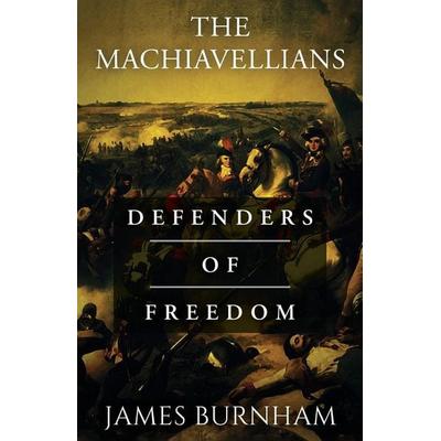 The Machiavellians, Taschenbuch von James Burnham, Ingram Publishers Services, 978-1-83901-395-9