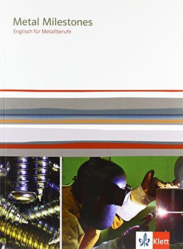 Wolfgang Schäfer - Metal Milestones: Englisch für Metallberufe - Preis vom 09.10.2026 07:28:09 h