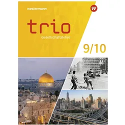 Trio Gesellschaftslehre 9 / 10. Schülerband. Für Gesamtschulen in Nordrhein-Westfalen, Schulbücher