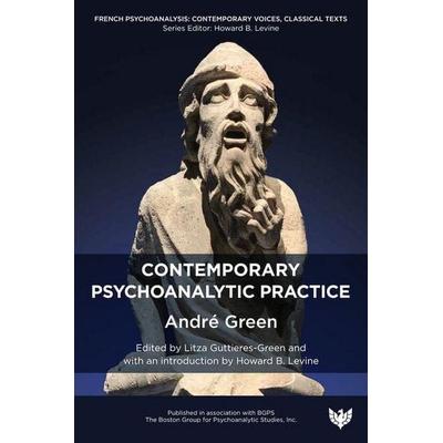 Contemporary Psychoanalytic Practice, Taschenbuch von Andre Green, Karnac Books, 978-1-80013-368-6