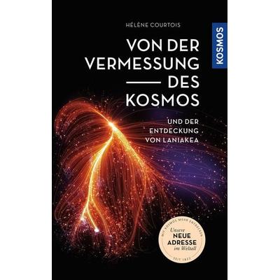 Von der Vermessung des Kosmos, Gebundene Ausgabe von Hélène Courtois, Kosmos Uitgevers, 978-3-440-17033-5