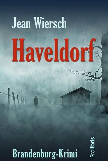 Jean Wiersch - Haveldorf: Brandenburg-Krimi - Preis vom 07.10.2026 11:45:10 h