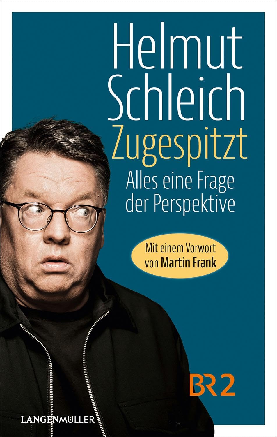 Helmut Schleich - Zugespitzt: Alles eine Frage der Perspektive - Preis vom 30.09.2026 09:01:18 h