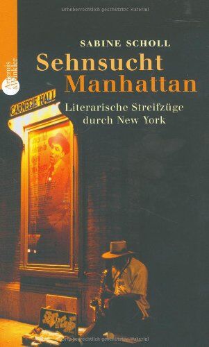 Sabine Scholl - Sehnsucht Manhattan. Literarische Streifzüge durch New York - Preis vom 02.10.2026 23:42:20 h