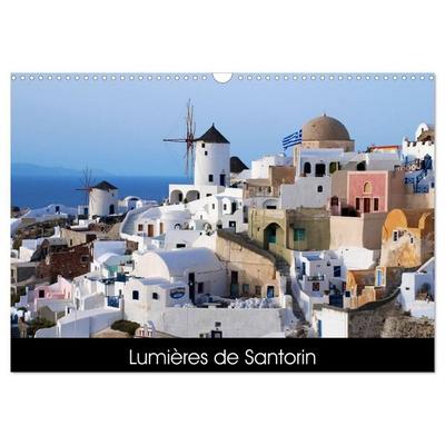 Lumières de Santorin (Calendrier mural 2027 DIN A3 vertical), CALVENDO calendrier mensuel