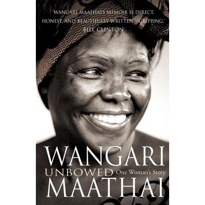 Unbowed, Taschenbuch von Wangari Maathai, Vermilion, 978-0-09-949309-9