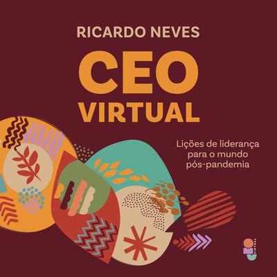 CEO virtual - Ricardo Neves, Audio, 4066339062726