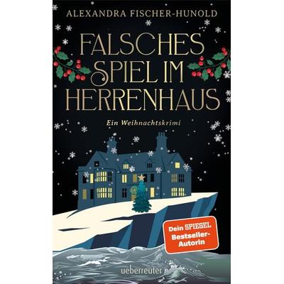 Falsches Spiel im Herrenhaus – Ein Weihnachtskrimi, Taschenbuch von Alexandra Fischer-Hunold, Ueberreuter Verlag, Kinder- und Jugendbuch,