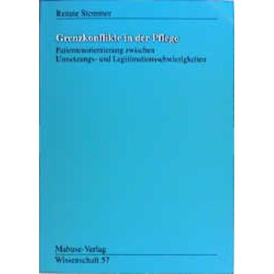 Grenzkonflikte in der Pflege, Paperback von Renate Stemmer, Mabuse, 978-3-933050-79-3