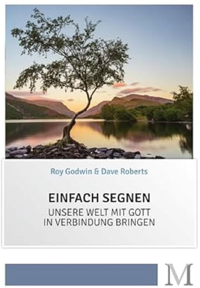Roy Godwin - Einfach Segnen: Unsere Welt mit Gott in Verbindung bringen - Preis vom 10.10.2026 11:48:34 h