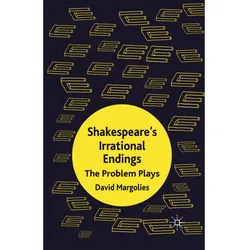Shakespeare's Irrational Endings, Fachbücher von D. Margolies