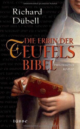 Richard Dübell - Die Erbin der Teufelsbibel: Historischer Roman - Preis vom 13.10.2026 19:28:25 h